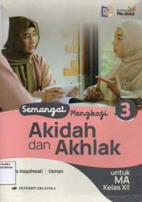 Image of Semangat Mengkaji Akidah dan Akhlak untuk MA Kelas XII